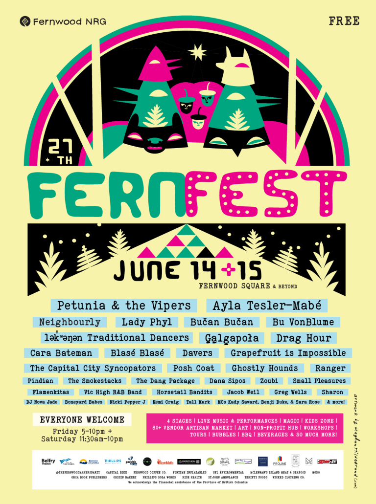 A poster for FernFest 2024. It features art by Meghan Hildebrand with magenta and green animals, acorns, plants, an stars. The poster lists the following acts: Petunia & the Vipers, Ayla Tesler-Mabé, Neighbourly, Lady Phyl, Bučan Bučan, Bu VonBlume, lekwungen Traditional Dancers, Galgapoła, Drag Hour, The Smokestacks, Dana Sipos, The Capital City Syncopators, Posh Coat, Ghostly Hounds, Ranger, Pindian, The Dang Package, Zoubi, Small Pleasures, Flamenkitas, Vic High R&B Band, Horsetail Bandits, Jacob Weil, Greg Wells, Sharon, Cara Bateman, Blasé Blasé, Davers, Grapefruit is Impossible, DJ Nova Jade, Boneyard Babes, Nicki Pepper J, Kemi Craig, Tall Mark, MCs Kady Savard, Benji Duke, & Sara Rose & more! The details include: 4 STAGES | LIVE MUSIC & PERFORMANCES | MAGIC | KIDS ZONE | 80+ VENDOR ARTISAN MARKET | ART | NON-PROFIT HUB | WORKSHOPS | TOURS | BUBBLES | BBQ | BEVERAGES & SO MUCH MORE!