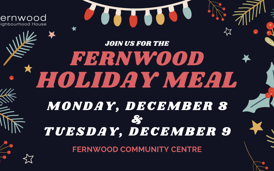 Fernwood Holiday Dinner – Join Us December 8 & 9, 2025!
