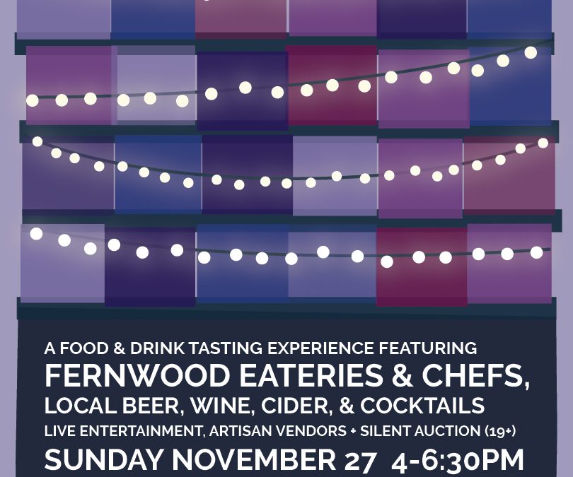 Fernwood Lights: First Annual Winter Fundraiser – November 27, 2016, 4-6:30pm