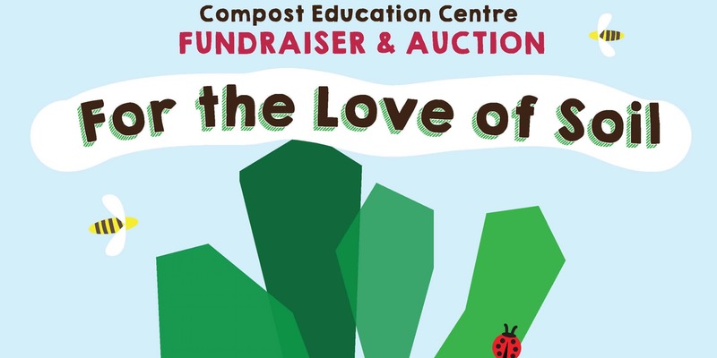 For the Love of Soil Fundraiser – April 12, 2017