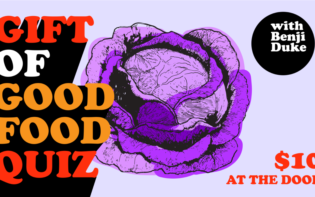 The Gift of Good Food Quiz – Nov 22, 2018