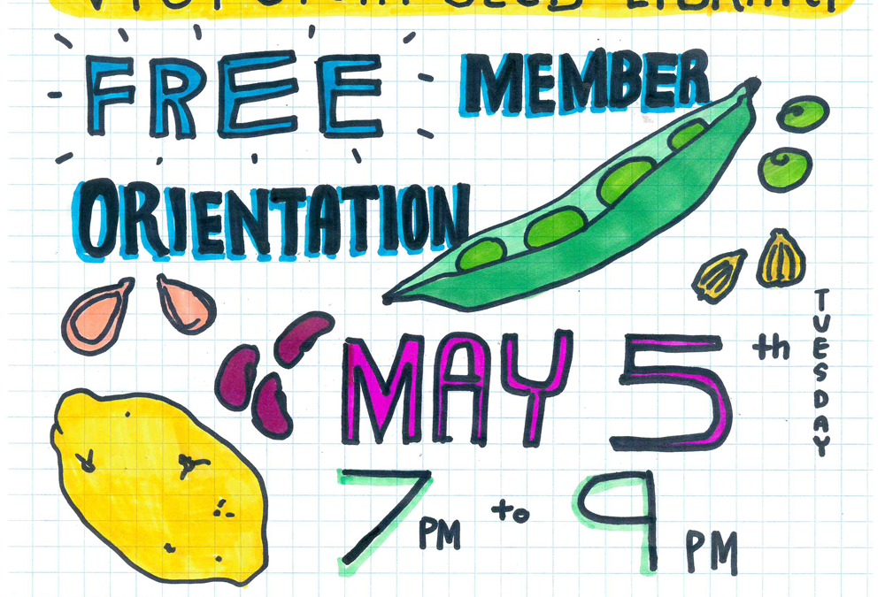 Seed Library Member Orientation – May 5, 2015