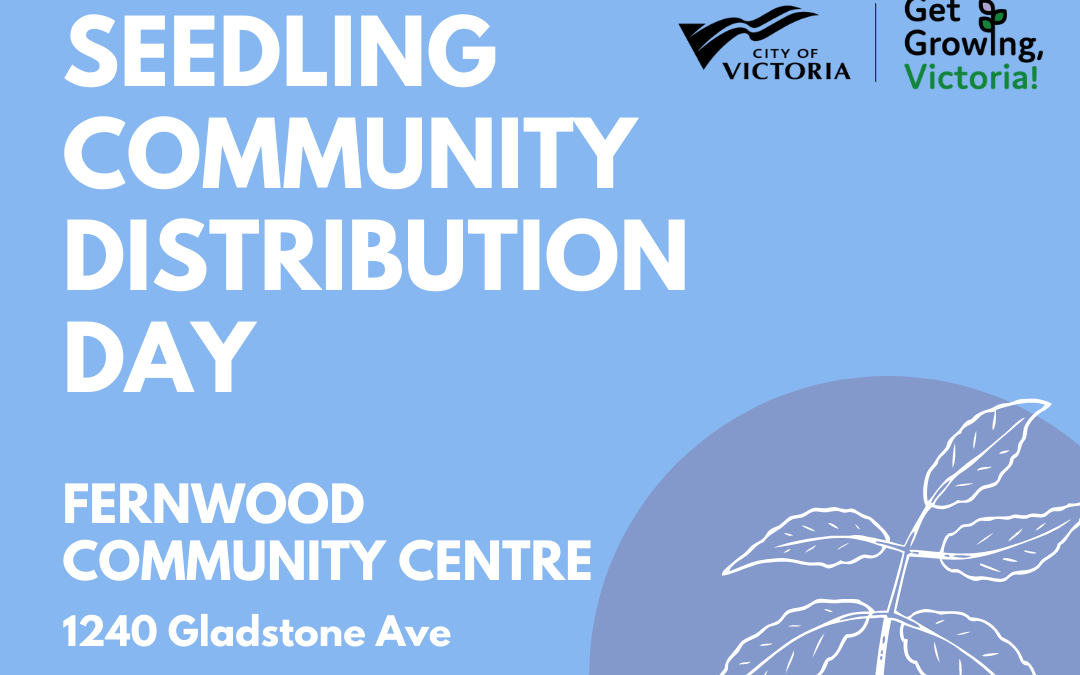 Get Growing Victoria! Seedling Distribution Day – Saturday, June 6