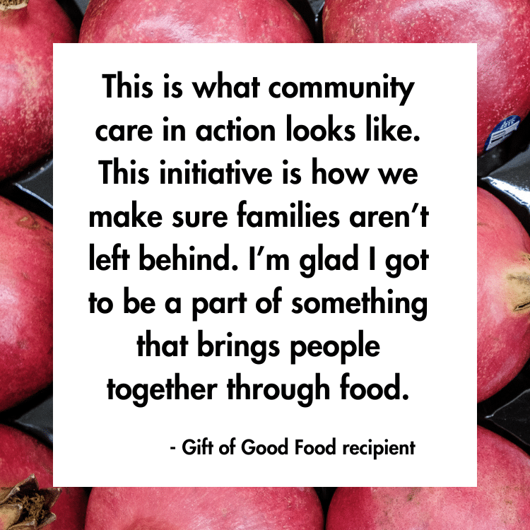 This is what community care in action looks like. This initiative is how we make sure families aren’t left behind. I’m glad i got to be a part of something that brings people together through food (1) Gift of Good Food Testimonial 1