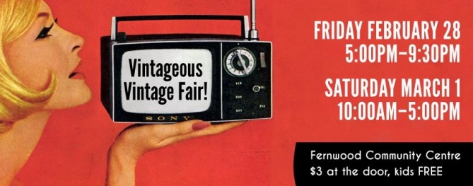 VintAgeous Vintage Fair – Feb 28 & Mar 1, 2014