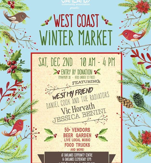 The Oaklands West Coast Winter Market is back! – Dec 2, 2017