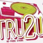 tru2U-No-Phobe-Strobe-Event-TitleonGrey